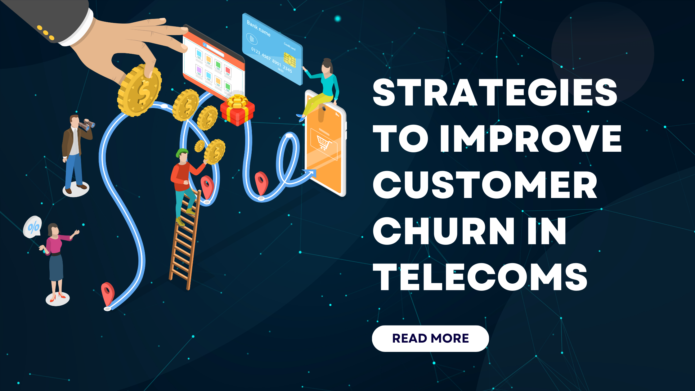 Strategies to Improve Customer Churn in Telecoms