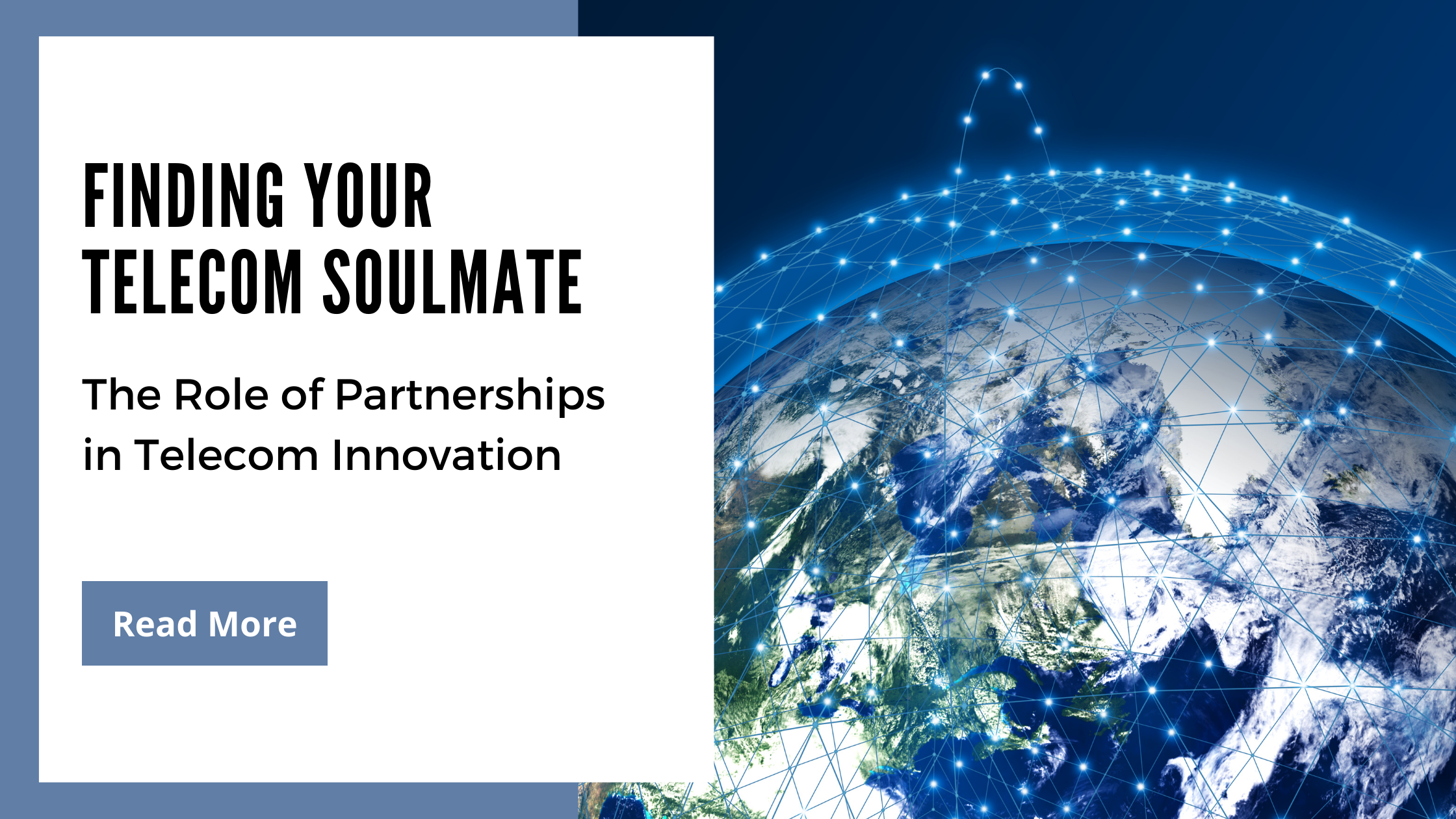 Finding Your Telecom Soulmate: The Role of Partnerships in Telecom Innovation